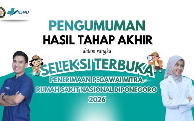 Pengumuman Hasil Tahap Akhir Seleksi Terbuka Penerimaan Pegawai Mitra Rumah Sakit Nasional Diponegoro Tahun 2026